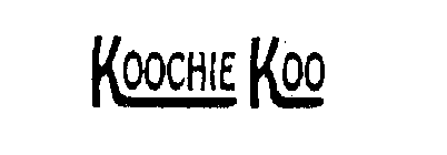KOOCHIE KOO