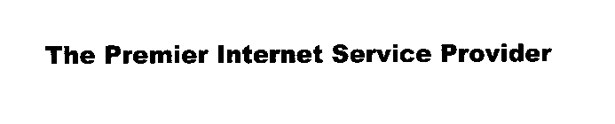 THE PREMIER INTERNET SERVICE PROVIDER