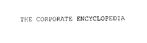 THE CORPORATE ENCYCLOPEDIA