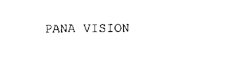 PANA VISION