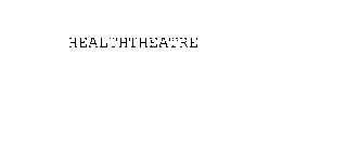 HEALTHTHEATRE