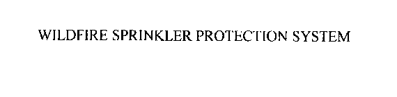 WILDFIRE SPRINKLER PROTECTION SYSTEM