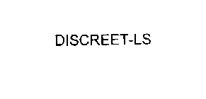 DISCREET-LS