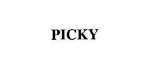 PICKY