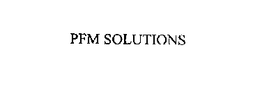 PFM SOLUTIONS