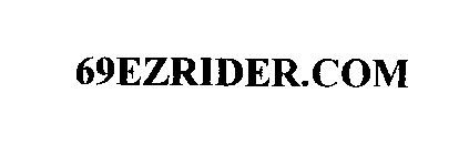 69EZRIDER.COM