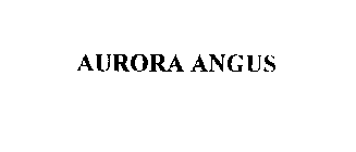 AURORA ANGUS