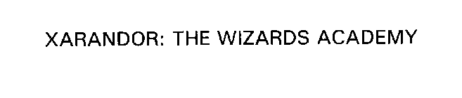 XARANDOR: THE WIZARDS ACADEMY