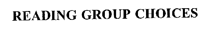 READING GROUP CHOICES