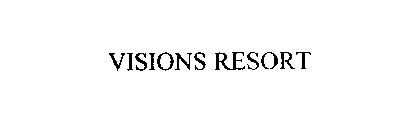 VISIONS RESORT