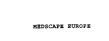 MEDSCAPE EUROPE