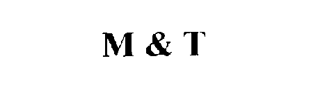 M & T