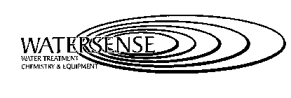 WATERSENSE WATER TREATMENT CHEMISTRY & EQUIPMENT