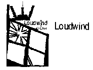 WW.LOUDWIND.COM LOUDWIND