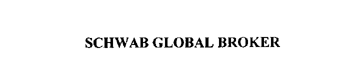 SCHWAB GLOBAL BROKER