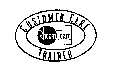 CUSTOMER CARE TRAINED RHEEM TEAM