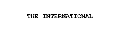 THE INTERNATIONAL