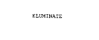 ELUMINATE