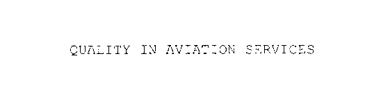 QUALITY IN AVIATION SERVICES