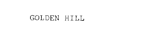 GOLDEN HILL