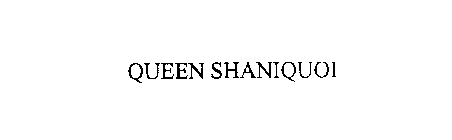 QUEEN SHANIQUOI