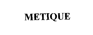 METIQUE