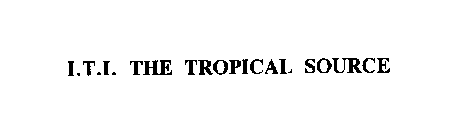 I.T.I. THE TROPICAL SOURCE