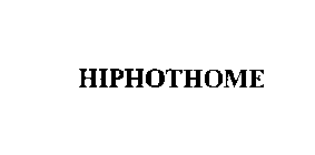 HIPHOTHOME