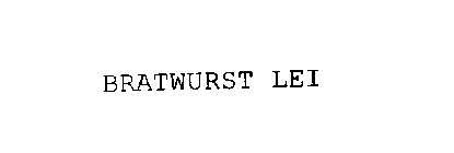 BRATWURST LEI