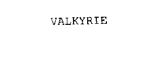 VALKYRIE