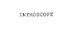 INTROSCOPE