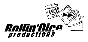 ROLLIN'DICE PRODUCTIONS