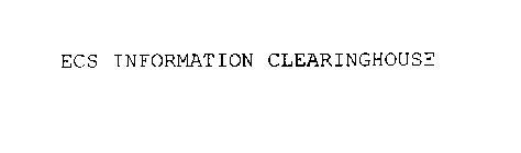 ECS INFORMATION CLEARINGHOUSE