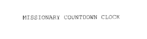 MISSIONARY COUNTDOWN CLOCK