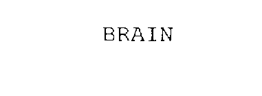 BRAIN