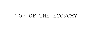 TOP OF THE ECONOMY