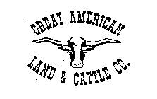 GREAT AMERICAN LAND & CATTLE CO.
