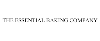 THE ESSENTIAL BAKING COMPANY