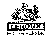 LEROUX POLISH POPPER