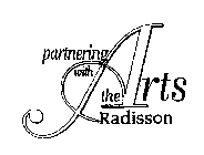 PARTNERING WITH THE ARTS RADISSON