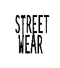 STREET WEAR