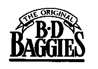 THE ORIGINAL B D BAGGIES