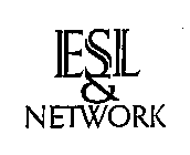 ESL & NETWORK