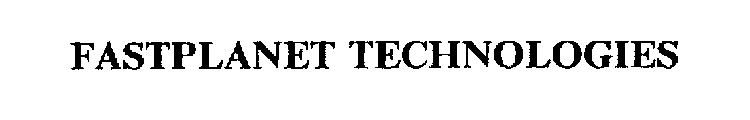 FASTPLANET TECHNOLOGIES