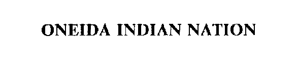 ONEIDA INDIAN NATION