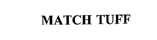 MATCH TUFF