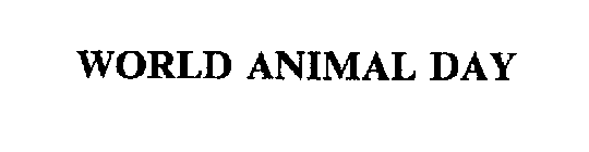 WORLD ANIMAL DAY