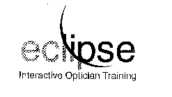 ECLIPSE INTERACTIVE OPTICIAN TRAINING