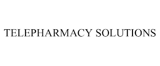 TELEPHARMACY SOLUTIONS