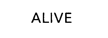 ALIVE